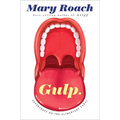 Gulp: Adventures on the Alimentary Canal - Hardcover