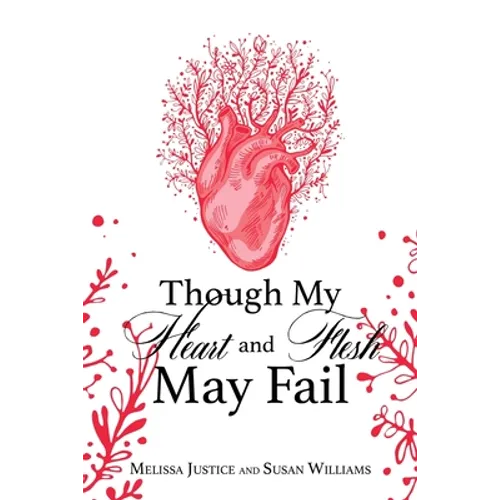 Though My Heart and Flesh May Fail - Paperback