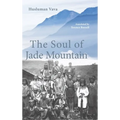 The Soul of Jade Mountain - Hardcover