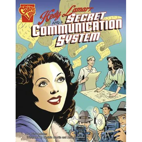 Hedy Lamarr and a Secret Communication System - Paperback