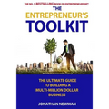 The Entrepreneur's Toolkit: The Ultimate Guide to Building a Multi-Million Dollar Business - Paperback