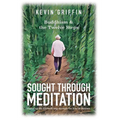 Sought Through Meditation: Exploring Step Eleven Through the Lens of Dharma - Paperback