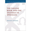 The Pauline Book and the Dilemma of Ephesians - Paperback