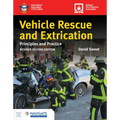Vehicle Rescue and Extrication: Principles and Practice, Revised Second Edition: . - Paperback