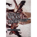 Why the Cocks Fight: Dominicans, Haitians, and the Struggle for Hispaniola - Paperback