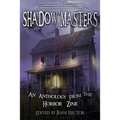 Shadow Masters: An Anthology from The Horror Zine - Paperback
