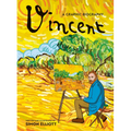 Vincent: A Graphic Biography: A Graphic Biography - Hardcover