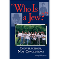 Who Is a Jew?: Conversations, Not Conclusions - Paperback