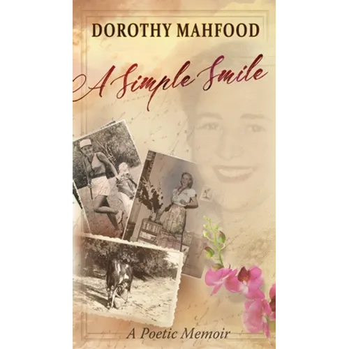 A Simple Smile: A Poetic Memoir - Hardcover