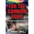 For The Common Good - Paperback