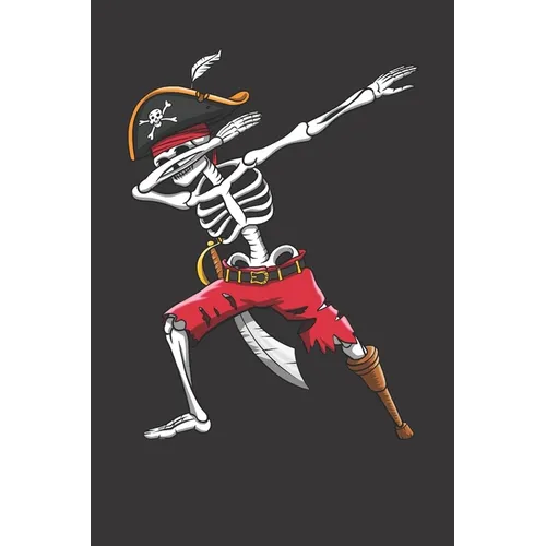 Dabbing Skeleton Pirate: 120 Page Line Notebook for School, Students, Kids & Teens 6" x 9" - Paperback
