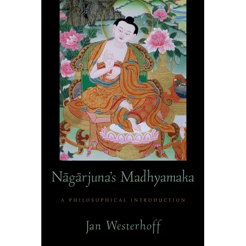 Nagarjuna's Madhyamaka: A Philosophical Introduction - Paperback