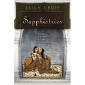 Sapphistries: A Global History of Love Between Women - Hardcover