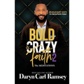 Bold & Crazy Faith 2 - Paperback