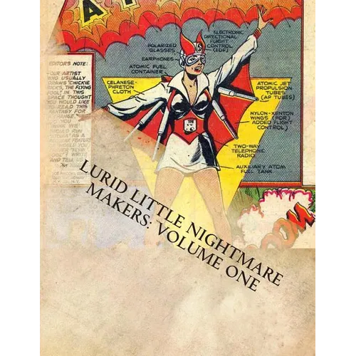 Lurid Little Nightmare Makers: Volume One: Comics from the Golden Age - Paperback