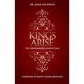 Kings Arise: The Kingmaker Anointing - Paperback
