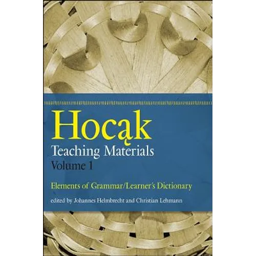 Hocak Teaching Materials: Elements of Grammar/Learner's Dictionary - Hardcover