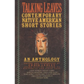 Talking Leaves: Contemporary Native American Short Stories - Paperback