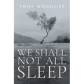 We Shall Not All Sleep - Paperback
