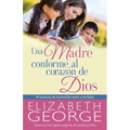 Una Madre Conforme Al Corazón de Dios - Paperback