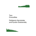 Two Crocodiles - Paperback