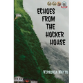 Echoes From the Hocker House - Paperback