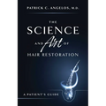 The Science and Art of Hair Restoration: A Patient's Guide - Paperback