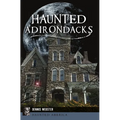 Haunted Adirondacks - Paperback