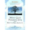 Why God Permits Evil and How to Rise Above It - Paperback