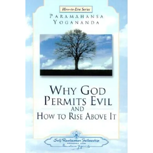 Why God Permits Evil and How to Rise Above It - Paperback
