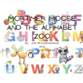 Mortimer Moose and the Alphabet Zoo - Paperback