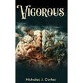 Vigorous - Hardcover