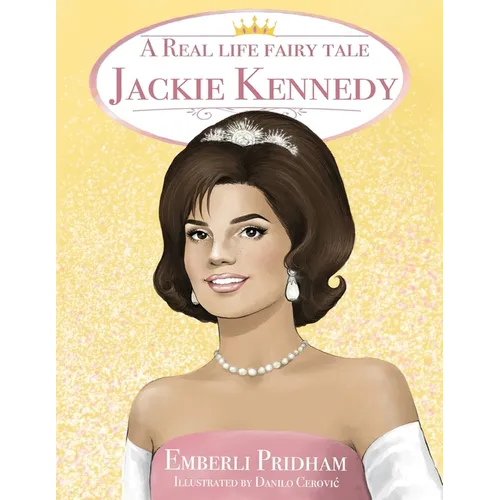 A Real Life Fairy Tale Jackie Kennedy - Paperback