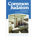 Common Judaism: Explorations in Second-Temple Judaism - Paperback