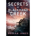 Secrets of Blackhand Creek - Paperback