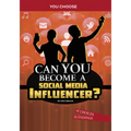 Can You Become a Social Media Influencer?: An Interactive Adventure - Hardcover