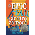 The Epic Fail of Arturo Zamora - Hardcover
