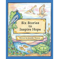 Six Stories to Inspire Hope - Paperback