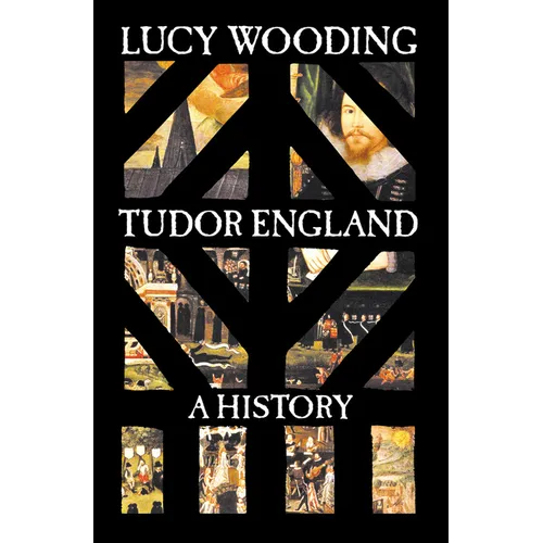 Tudor England: A History - Hardcover