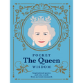 Pocket the Queen Wisdom (Us Edition): Inspirational Quotes and Wise Words from an Iconic Monarch - Hardcover