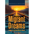 Migrant Dreams: A Steep Price - Hardcover