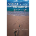 Strictly No(ir)where - Paperback
