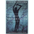 The Quest for Immortality: Science at the Frontiers of Aging - Paperback
