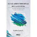 El salario emocional de la cultura: El precariato como modelo de gestión. Despalabro a una profesión en ciernes - Paperback