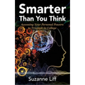Smarter Than You Think: Accessing Your Personal Powers to Triumph in College - Paperback