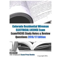 Colorado Residential Wireman ELECTRICAL LICENSE Exam ExamFOCUS Study Notes & Review Questions 2016/17 Edition - Paperback