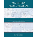 Mariner's Pressure Atlas: Worldwide Mean Sea Level Pressures and Standard Deviations for Weather Analysis and Tropical Storm Forecasting - Paperback