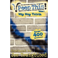 Peep This! Hip Hop Trivia Volume 1 - Paperback