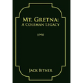 Mt. Gretna: A Coleman Legacy - Hardcover