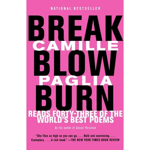 Break, Blow, Burn: Camille Paglia Reads Forty-three of the World's Best Poems - Paperback
